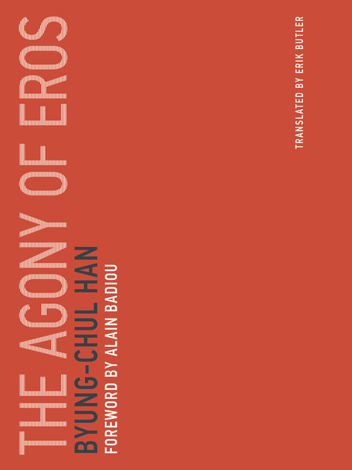 Title details for The Agony of Eros by Byung-Chul Han - Available